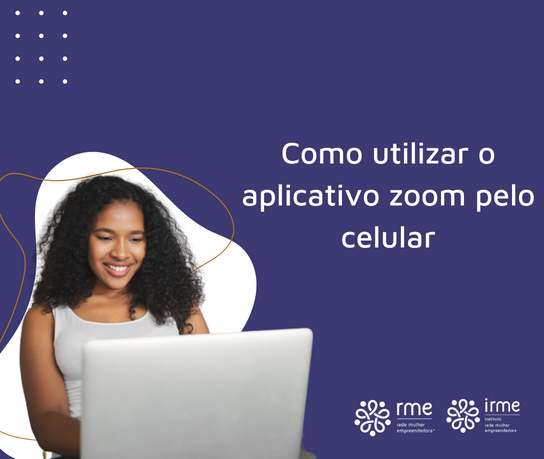 Como utilizar o aplicativo zoom pelo celular