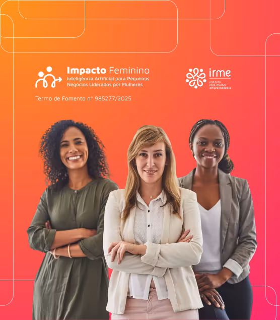 Impacto Feminino - Inteligência Artificial para Pequenos Negócios Liderados por Mulheres